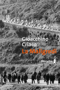 La Maligredi - Criaco Gioacchino ; Quadruppani Serge