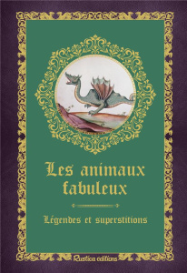Les animaux fabuleux. Légendes et superstitions - Crolle-Terzaghi Denise