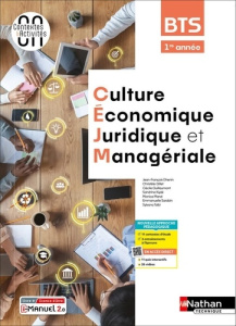 Culture économique, juridique et managériale - BTS 1re année - Coll. Contextes & Activités - Éd. 202 - Kiyak Sandrine ; Dhénin Jean-François ; Gillet Chr