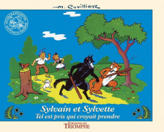 Les aventures de Sylvain et Sylvette Tome 7 : Tel est pris qui croyait prendre - Cuvillier Maurice