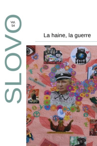 Slovo N° 54 : La haine, la guerre - Czerny Boris ; Géry Catherine ; Vrinat-Nikolov Mar