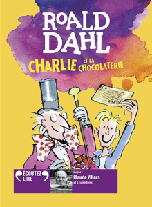 Charlie et la chocolaterie. 1 CD audio MP3 - Dahl Roald ; Villers Claude ; Fernagult Etienne ;