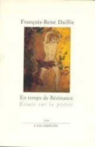 En temps de Résistance - Daillie François-René