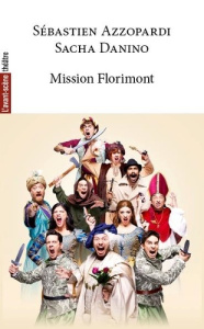 Mission Florimont - Danino Sacha ; Azzopardi Sébastien