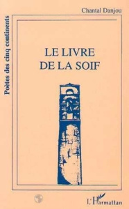 Le livre de la soif - Danjou Chantal