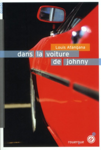 Dans la voiture de Johnny - Atangana Louis