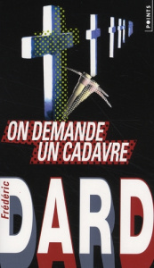 On demande un cadavre - Dard Frédéric