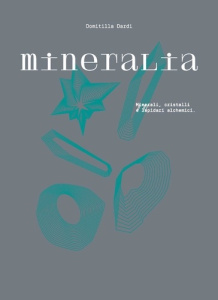 Mineralia. Minéraux, cristaux et lapidaires alchimiques - Dardi Domitilla ; Temperini Renaud