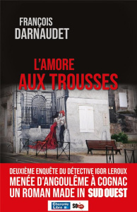 L'amore aux trousses - Darnaudet François