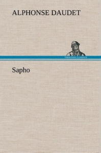 Sapho - Daudet Alphonse ; Daudet A