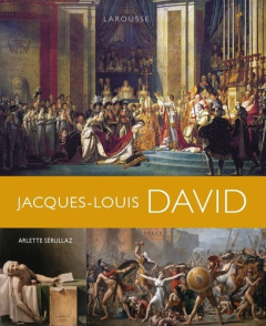 Jacques-Louis David - Sérullaz Arlette