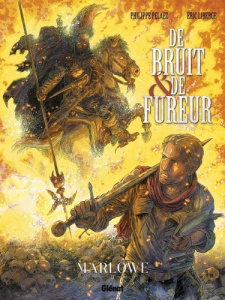De bruit & de fureur Tome 2 : Marlowe - Pelaez Philippe ; Liberge Eric