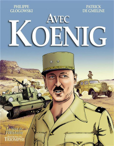 Avec Koenig - de Gmeline Patrick ; Glogowski Philippe