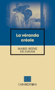 La véranda créole - Jaham Marie-Reine de