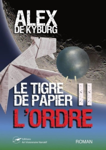 Le Tigre de Papier 2. L'Ordre - De Kyburg alex