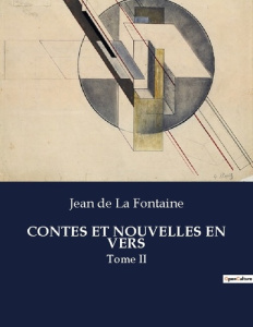 Contes et nouvelles en vers. Tome II - De La fontaine jean