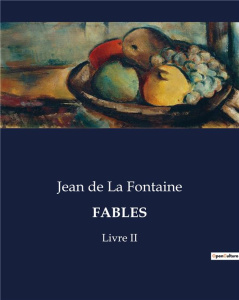 Fables. Livre II - De La fontaine jean