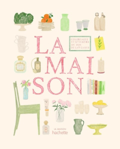 Carnet de coloriages et de stickers La Maison - Las Cases Zoé de ; Surmont Anna de
