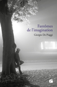 Fantômes de l'imagination - De Piaggi giorgio