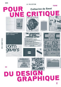 Pour une critique du design graphique. 3e édition revue et augmentée - Smet Catherine de