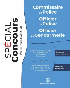 Commissaire de police, Officier de police, Officier de gendarmerie. 10e édition - Debove Frédéric
