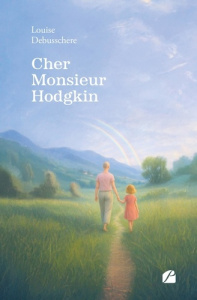 Cher Monsieur Hodgkin - Debusschere Louise