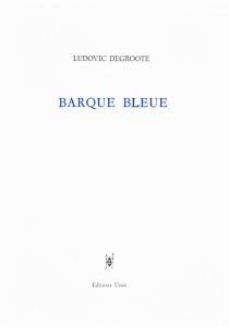Barque bleue - Degroote Ludovic