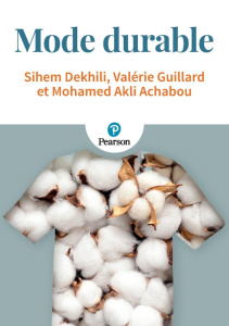 Mode durable - Dekhili Sihem ; Guillard Valérie ; Achabou Mohamed