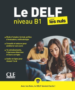 Le DELF niveau B1 pour les nuls - Delcambre Fabien ; Jouaud Stéphane