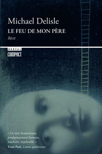Le feu de mon père - Delisle Michael
