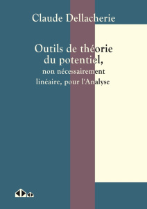 Outils de théorie du potentiel. Non nécessairement linéaire pour l'analyse - Dellacherie Claude