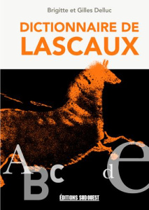 Dictionnaire de Lascaux - Delluc Brigitte ; Delluc Gilles ; Delvert Ray ; Vi