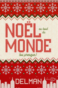 Noël au bout du monde (ou presque) - DELMAN