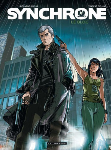 Synchrone Tome 2 : Le Bloc - Delmas Vincent ; Crosa Riccardo ; Celestini Oscar