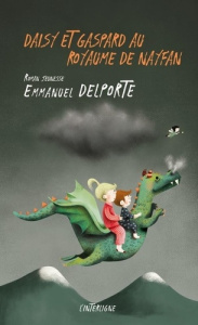 Daisy et Gaspard au royaume de Nayfan - Delporte Emmanuel