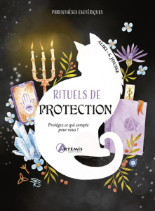 Rituels de protection. Protégez ce qui compte pour vous ! - ALIKI/JOUSSE