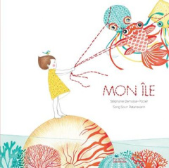 Mon île - Demasse-Pottier Stéphanie ; Ratanavanh Seng Soun