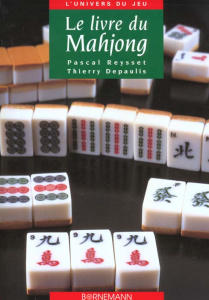 Le livre du Mahjong - Depaulis Thierry ; Reysset Pascal