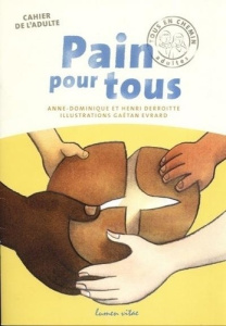 Pain pour tous. Guide de l'accompagnateur - Derroitte Henri ; Derroitte Anne-Dominique ; Evrar