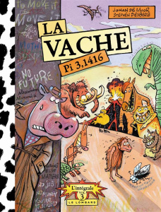 La vache L'intégrale Tome 3 - Desberg Stephen ; De Moor Johan