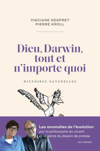 Dieu, Darwin, tout et n'importe quoi - Despret Vinciane ; Kroll Pierre