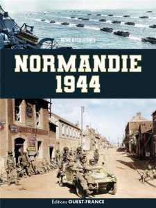 Normandie 1944 - Desquesnes Rémy