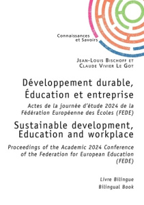 Développement durable, Éducation et entreprise - Sustainable development, Education and workplace. A - Fede Collectif d'auteurs