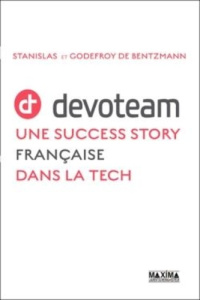 Devoteam. Une Learning Compagnie dans la Tech 1995-2025 - Bentzmann Stanislas de ; Bentzmann Godefroy de