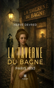 La Taverne du Bagne. Paris 1893 - Devred Hervé