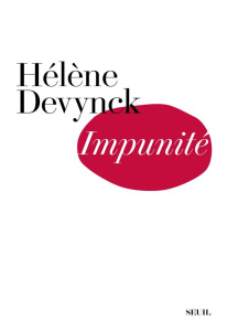 Impunité - Devynck Hélène
