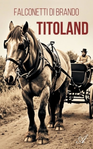 Titoland - Di Brando Falconetti