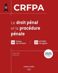 Le droit pénal et la procédure pénale. Edition 2025 - Dilmi Jérémie ; Rousselot Mathieu