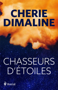 Chasseurs d'étoiles - Dimaline Cherie ; Stratford Madeleine