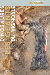 Dinosaures, les géants du vignoble - Allain Ronan